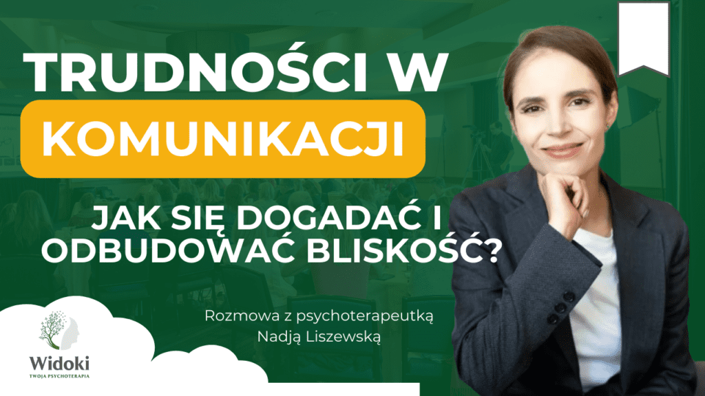 Trudności w komunikacji. Jak się dogadać i odbudować bliskość