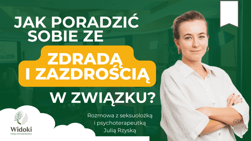 Jak poradzić sobie ze zdradą i zazdrością w związku