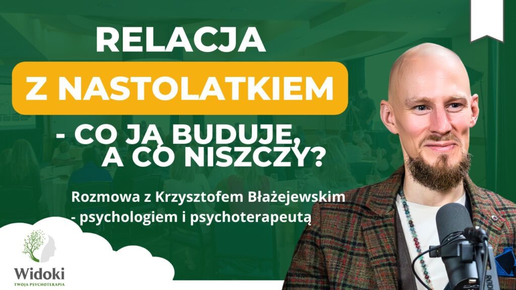 Jak budować wspierające relacje w rodzinie? – wyjaśnia psychoterapeuta Krzysztof Błażejewski
