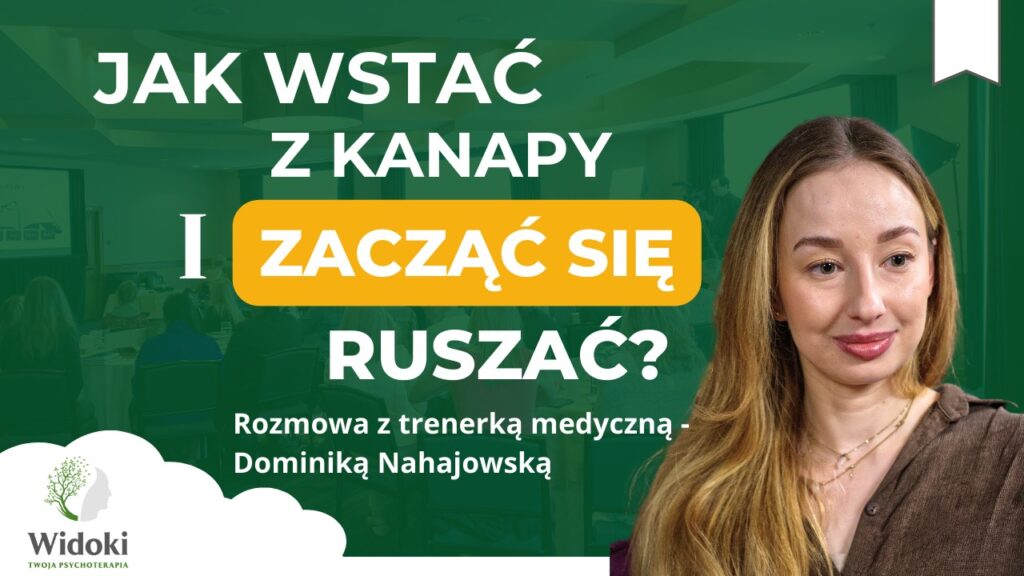 Mniej perfekcji, więcej ruchu – rozmowa z trenerką medyczną Dominiką Nahajowską